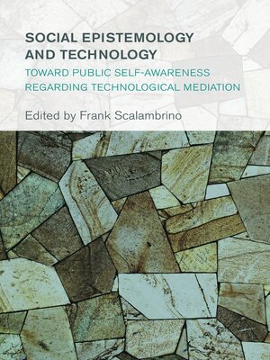 cover image of Social Epistemology and Technology